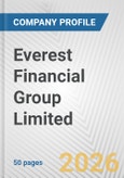 Everest Financial Group Limited Fundamental Company Report Including Financial, SWOT, Competitors and Industry Analysis- Product Image