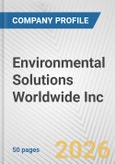 Environmental Solutions Worldwide Inc. Fundamental Company Report Including Financial, SWOT, Competitors and Industry Analysis- Product Image