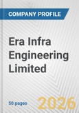 Era Infra Engineering Limited Fundamental Company Report Including Financial, SWOT, Competitors and Industry Analysis- Product Image