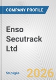 Enso Secutrack Ltd Fundamental Company Report Including Financial, SWOT, Competitors and Industry Analysis- Product Image