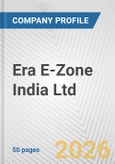 Era E-Zone India Ltd Fundamental Company Report Including Financial, SWOT, Competitors and Industry Analysis- Product Image