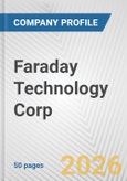 Faraday Technology Corp. Fundamental Company Report Including Financial, SWOT, Competitors and Industry Analysis- Product Image