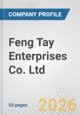 Feng Tay Enterprises Co. Ltd Fundamental Company Report Including Financial, SWOT, Competitors and Industry Analysis- Product Image