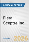 Fiera Sceptre Inc. Fundamental Company Report Including Financial, SWOT, Competitors and Industry Analysis- Product Image
