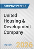 United Housing & Development Company Fundamental Company Report Including Financial, SWOT, Competitors and Industry Analysis- Product Image