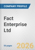 Fact Enterprise Ltd Fundamental Company Report Including Financial, SWOT, Competitors and Industry Analysis- Product Image