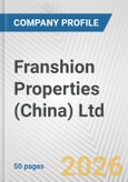 Franshion Properties (China) Ltd. Fundamental Company Report Including Financial, SWOT, Competitors and Industry Analysis- Product Image