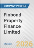 Finbond Property Finance Limited Fundamental Company Report Including Financial, SWOT, Competitors and Industry Analysis- Product Image