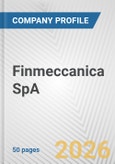 Finmeccanica SpA Fundamental Company Report Including Financial, SWOT, Competitors and Industry Analysis- Product Image