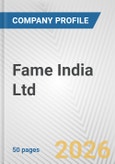 Fame India Ltd. Fundamental Company Report Including Financial, SWOT, Competitors and Industry Analysis- Product Image