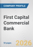 First Capital Commercial Bank Fundamental Company Report Including Financial, SWOT, Competitors and Industry Analysis- Product Image
