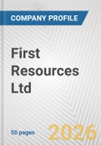 First Resources Ltd. Fundamental Company Report Including Financial, SWOT, Competitors and Industry Analysis- Product Image