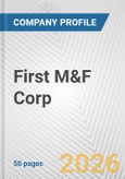 First M&F Corp. Fundamental Company Report Including Financial, SWOT, Competitors and Industry Analysis- Product Image