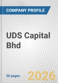 UDS Capital Bhd Fundamental Company Report Including Financial, SWOT, Competitors and Industry Analysis- Product Image