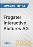 Frogster Interactive Pictures AG Fundamental Company Report Including Financial, SWOT, Competitors and Industry Analysis- Product Image