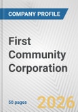 First Community Corporation Fundamental Company Report Including Financial, SWOT, Competitors and Industry Analysis- Product Image