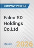 Falco SD Holdings Co.Ltd. Fundamental Company Report Including Financial, SWOT, Competitors and Industry Analysis- Product Image