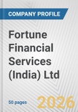 Fortune Financial Services (India) Ltd. Fundamental Company Report Including Financial, SWOT, Competitors and Industry Analysis- Product Image