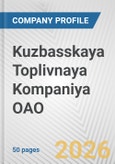 Kuzbasskaya Toplivnaya Kompaniya OAO Fundamental Company Report Including Financial, SWOT, Competitors and Industry Analysis- Product Image