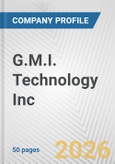 G.M.I. Technology Inc. Fundamental Company Report Including Financial, SWOT, Competitors and Industry Analysis- Product Image