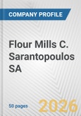 Flour Mills C. Sarantopoulos SA Fundamental Company Report Including Financial, SWOT, Competitors and Industry Analysis- Product Image