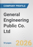 General Engineering Public Co. Ltd. Fundamental Company Report Including Financial, SWOT, Competitors and Industry Analysis- Product Image