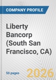 Liberty Bancorp (South San Francisco, CA) Fundamental Company Report Including Financial, SWOT, Competitors and Industry Analysis- Product Image