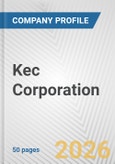Kec Corporation Fundamental Company Report Including Financial, SWOT, Competitors and Industry Analysis- Product Image