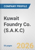Kuwait Foundry Co. (S.A.K.C) Fundamental Company Report Including Financial, SWOT, Competitors and Industry Analysis- Product Image