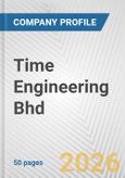 Time Engineering Bhd Fundamental Company Report Including Financial, SWOT, Competitors and Industry Analysis- Product Image
