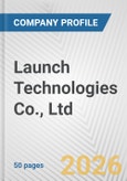 Launch Technologies Co., Ltd. Fundamental Company Report Including Financial, SWOT, Competitors and Industry Analysis- Product Image