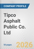 Tipco Asphalt Public Co. Ltd. Fundamental Company Report Including Financial, SWOT, Competitors and Industry Analysis- Product Image