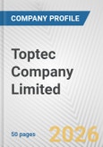 Toptec Company Limited Fundamental Company Report Including Financial, SWOT, Competitors and Industry Analysis- Product Image