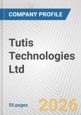 Tutis Technologies Ltd Fundamental Company Report Including Financial, SWOT, Competitors and Industry Analysis- Product Image