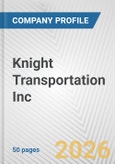Knight Transportation Inc. Fundamental Company Report Including Financial, SWOT, Competitors and Industry Analysis- Product Image