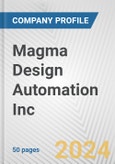 Magma Design Automation Inc. Fundamental Company Report Including Financial, SWOT, Competitors and Industry Analysis- Product Image