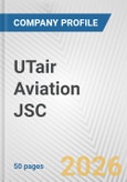 UTair Aviation JSC Fundamental Company Report Including Financial, SWOT, Competitors and Industry Analysis- Product Image