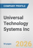 Universal Technology Systems Inc. Fundamental Company Report Including Financial, SWOT, Competitors and Industry Analysis- Product Image
