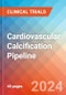 Cardiovascular Calcification - Pipeline Insight, 2024 - Product Image