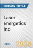 Laser Energetics Inc. Fundamental Company Report Including Financial, SWOT, Competitors and Industry Analysis- Product Image