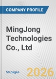 MingJong Technologies Co., Ltd. Fundamental Company Report Including Financial, SWOT, Competitors and Industry Analysis- Product Image