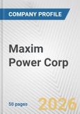 Maxim Power Corp. Fundamental Company Report Including Financial, SWOT, Competitors and Industry Analysis- Product Image