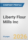 Liberty Flour Mills Inc. Fundamental Company Report Including Financial, SWOT, Competitors and Industry Analysis- Product Image