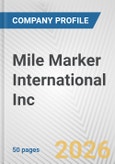 Mile Marker International Inc. Fundamental Company Report Including Financial, SWOT, Competitors and Industry Analysis- Product Image
