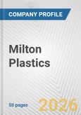Milton Plastics Fundamental Company Report Including Financial, SWOT, Competitors and Industry Analysis- Product Image