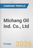 Michang Oil Ind. Co., Ltd. Fundamental Company Report Including Financial, SWOT, Competitors and Industry Analysis- Product Image