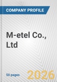 M-etel Co., Ltd Fundamental Company Report Including Financial, SWOT, Competitors and Industry Analysis- Product Image