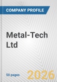 Metal-Tech Ltd. Fundamental Company Report Including Financial, SWOT, Competitors and Industry Analysis- Product Image
