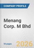 Menang Corp. M Bhd Fundamental Company Report Including Financial, SWOT, Competitors and Industry Analysis- Product Image