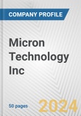 Micron Technology Inc. Fundamental Company Report Including Financial, SWOT, Competitors and Industry Analysis- Product Image
